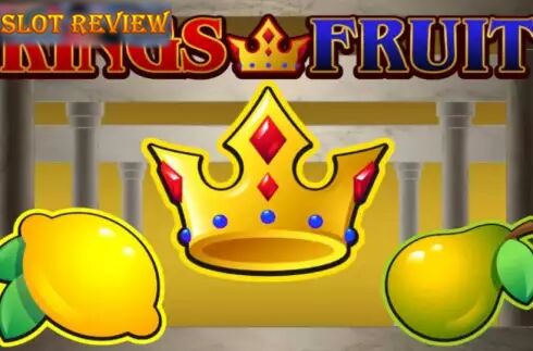 Kings Fruit Slot Review